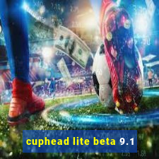 cuphead lite beta 9.1